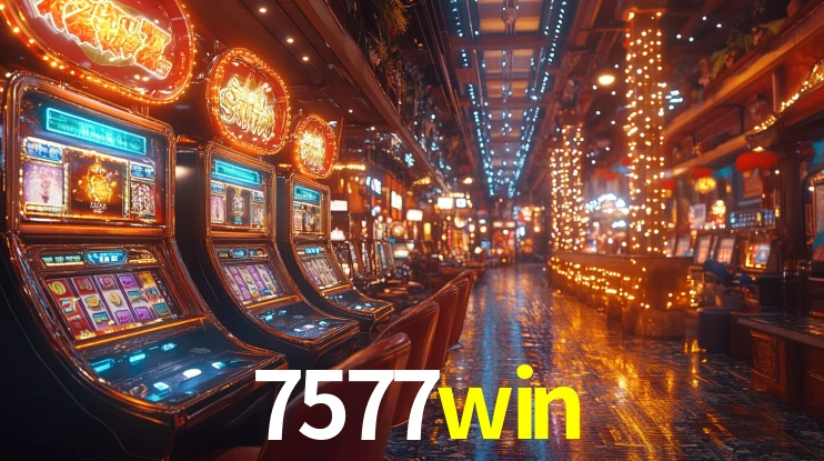 7577win: Seu Cassino Premiado com Pagamentos Rápidos